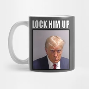 Trump Mugshot (Lock Him Up) Mug